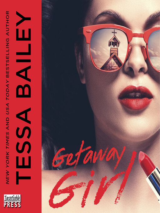 Nimiön Getaway Girl lisätiedot, tekijä Tessa Bailey - Saatavilla
